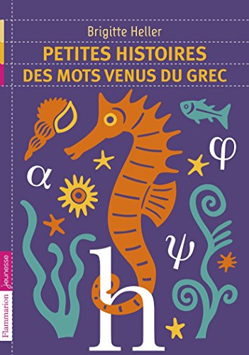 Petites histoires des mots venus du grec