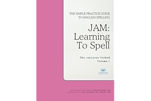 JAM: Learning To Spell Volume 1 (B&W Edition): The Simple Practice Guide To English Spelling
