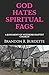 GOD HATES SPIRITUAL FAGS: A JUDGMENT OF WESTBORO BAPTIST CHURCH by 