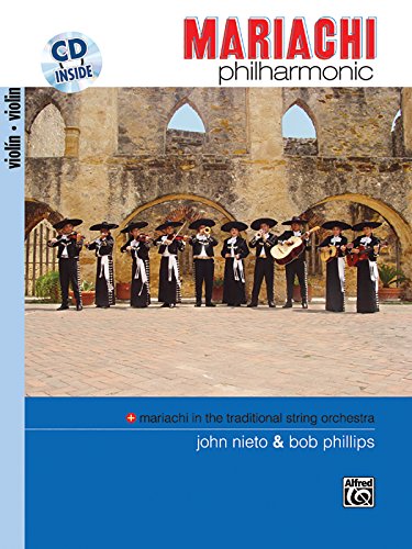 Mariachi Philharmonic (Mariachi in the Traditional String Orchestra) -  John Nieto