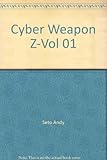 Image de Cyber Weapon Z, tome 1