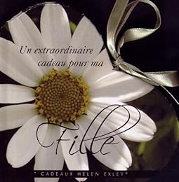 Un  extraordinaire cadeau pour ma fille