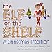 The Elf on the Shelf: A Christmas Tradition
