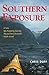 Southern Exposure: A Solo Sea Kayaking Journey Around New Zealand's South Island