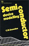 Semiconductor Device Modelling, Snowden, C. M., 0863411304