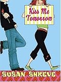 Kiss Me Tomorrow