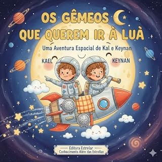 Livro Os gêmeos que queriam ir à lua: Uma aventura de Kael e Keynan