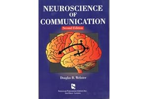 Neuroscience of Communication, 2nd Edition (Singular Textbook Series)
