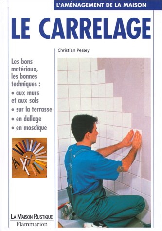 Le carrelage by Christian Pessey