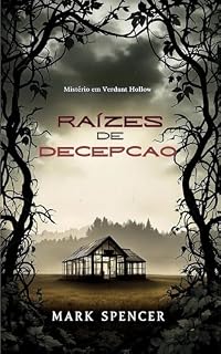 Livro Raízes do Engano: Mistério em Verdant Hollow