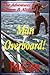 The Adventures of Sammy and Alistair: Man Overboard! by Paul Caro