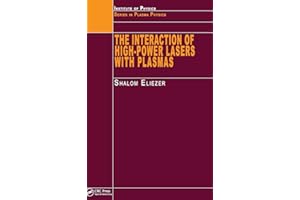 The Interaction of High-Power Lasers with Plasmas (Series in Plasma Physics)