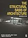 The Structural Basis of Architecture