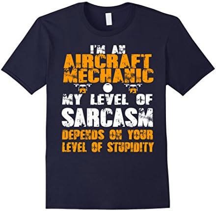 Mens Aircraft Mechanic Sarcasm Depends On Your Stupidity 2XL Navy