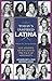Today's Inspired Latina Volume VI: Life Stories of Success in the Face of Adversity by Jacqueline Camacho-Ruiz, Veronica Sosa