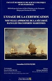 L' usage de la certification, nouvelle approche de la sécurité dans les transports maritimes