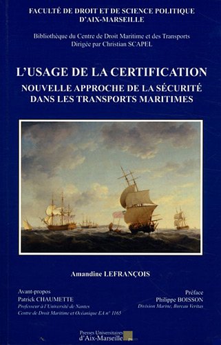 L' usage de la certification, nouvelle approche de la sécurité dans les transports maritimes