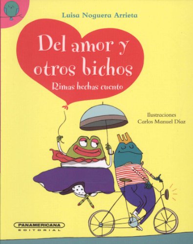 Del Amor Y Otros Bichos Libro Luisa Noguera Arrieta Pdf Pregeceslac