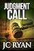 Judgment Call: A Suspense Thriller (The Exonerated Book 1)