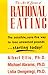 The Art & Science of Rational Eating