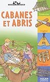 Cabanes et abris (French Edition) by