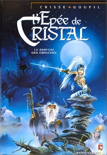 Download L'Epée de cristal, tome 1 : Le Parfum des grinches PDF