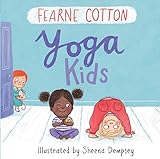 Yoga Kids by Fearne Cotton, Sheena Dempsey