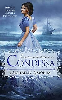 Livro Como se Aventurar com uma Condessa (Amores Indecentes - Spin Off)
