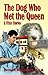 The Dog Who Met The Queen and Other Stories by 