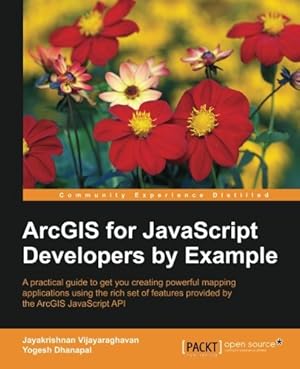 ArcGIS for JavaScript developers by Example-finelybook