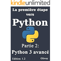 La première Etape vers Python Partie 2 : Python 3 avancé (French Edition) book cover