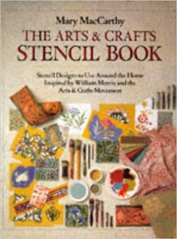 Arts And Crafts Stencil Book Stencil Designs To Use Around The Home Inspired By William Morris And The Arts Crafts Movement Maccarthy Mary 9781855852778 Amazon Com Books