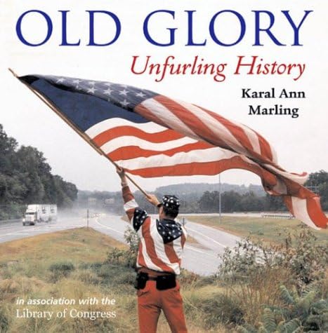Old Glory: Unfurling History