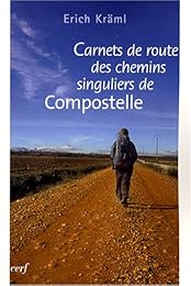 Carnets de route des chemins singuliers de Compostelle