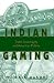 Indian Gaming: Tribal Sovereignty and American Politics by W. Dale Mason