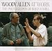 Woody Allen At Work: The Photographs of Brian Hamill by