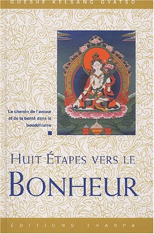 Huit étapes vers le bonheur