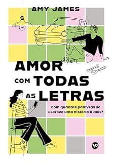 Livro Amor com todas as letras: Com quantas palavras se escreve uma história a dois?