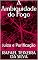 Livro A Ambiguidade do Fogo: Juízo e Purificação (termos biblico-teológicos exegéticos do antigo e novo testamento)
