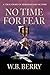 No Time for Fear by W. B. Berry