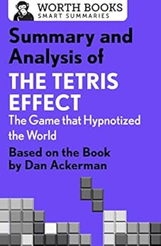 Summary And Analysis Of The Tetris Effect The Game That