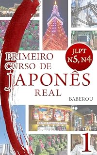 Livro PRIMEIRO CURSO DE JAPONÊS REAL: JLPT N5,N4