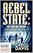Silo Saga: Rebel State: The Year One Trilogy (Kindle Worlds)