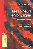 Les spineurs en physique: Avec exercices corrigés by