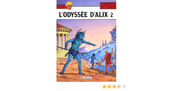L Odyssee D Alix Tome 2 9782205046670 Amazon Com Books