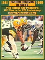 Packer Legends in Facts: Your Most Accurate Source of Stats, Rosters, Team History and All Team Photos of the Green Bay Packers 1919-1995 : 1995-75th Year in the NFL Edition 093781637X Book Cover