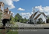 Roaming Midsomer: Walking and Eating in the Murderous Heart of England by Martin Andrew, Chris Behan