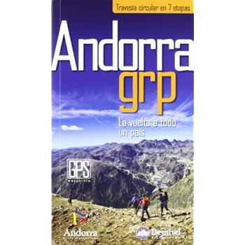 Andorra grp - travesia circular en 7 etapas (Guias De Excursionismo)