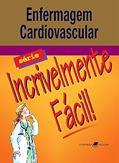 Livro Enfermagem Cardiovascular - Série Incrivelmente Fácil