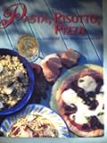 Hardcover Pasta, Risotto, Pizza - Cuisines of the Mediterranean Book